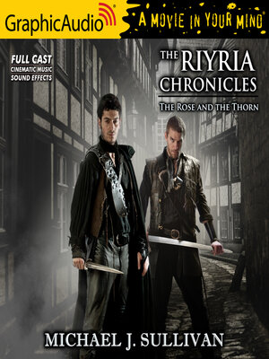 cover image of The Rose and the Thorn [Dramatized Adaptation]--The Riyria Chronicles 2